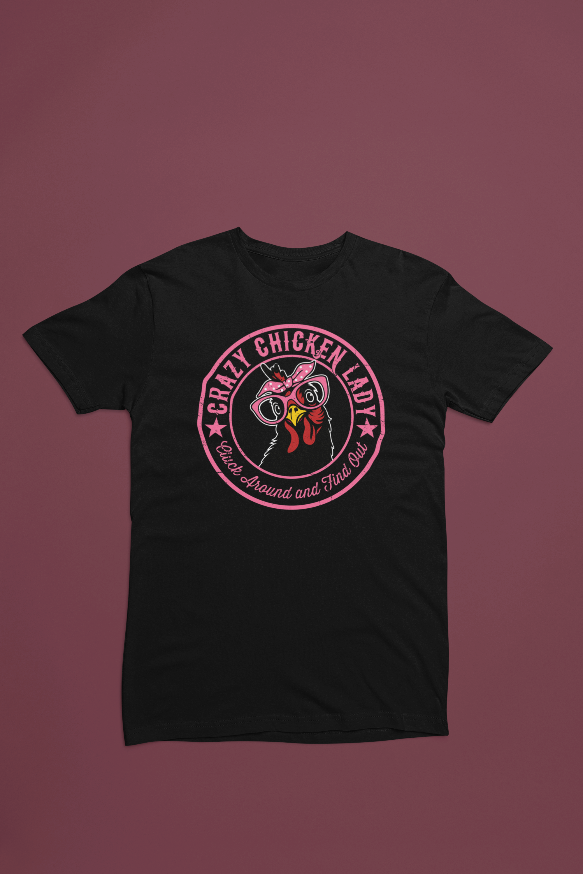 Crazy Chicken Lady Shirt – Cluck Around and Find Out Funny Farm Tee