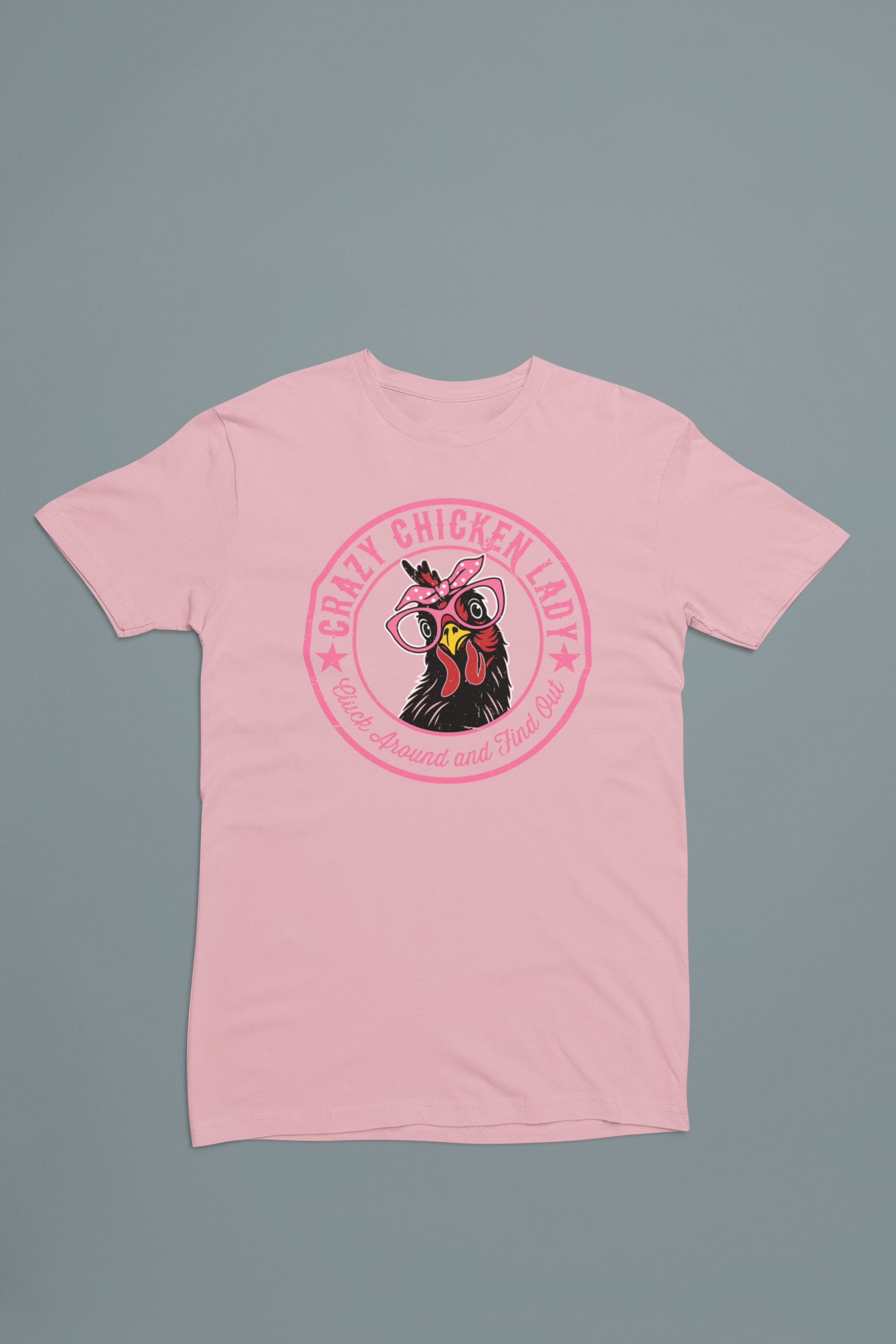 Crazy Chicken Lady Shirt – Cluck Around and Find Out Funny Farm Tee