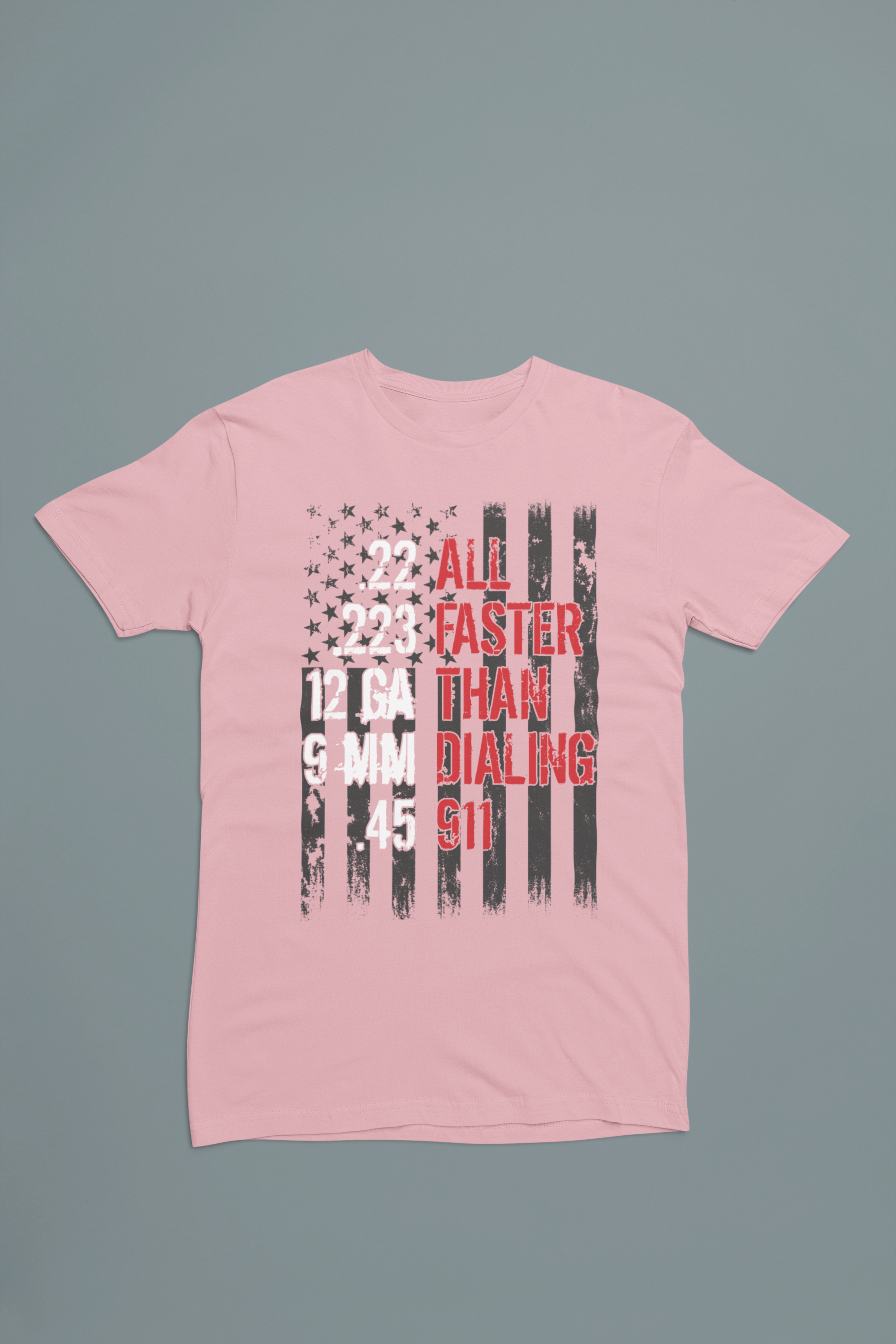 All Faster Than Dialing 911 Tee – Pro 2A Distressed Flag Shirt