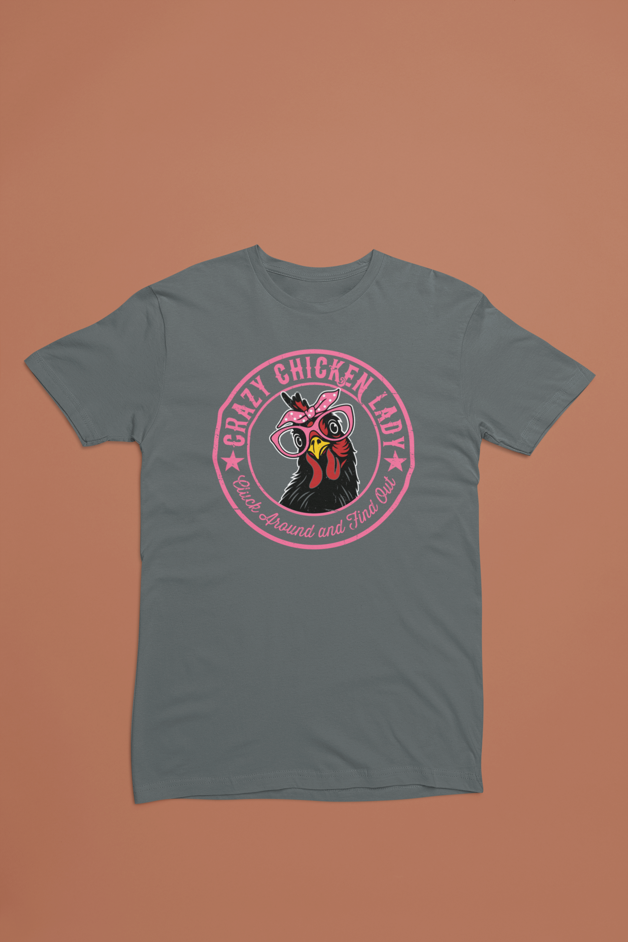 Crazy Chicken Lady Shirt – Cluck Around and Find Out Funny Farm Tee