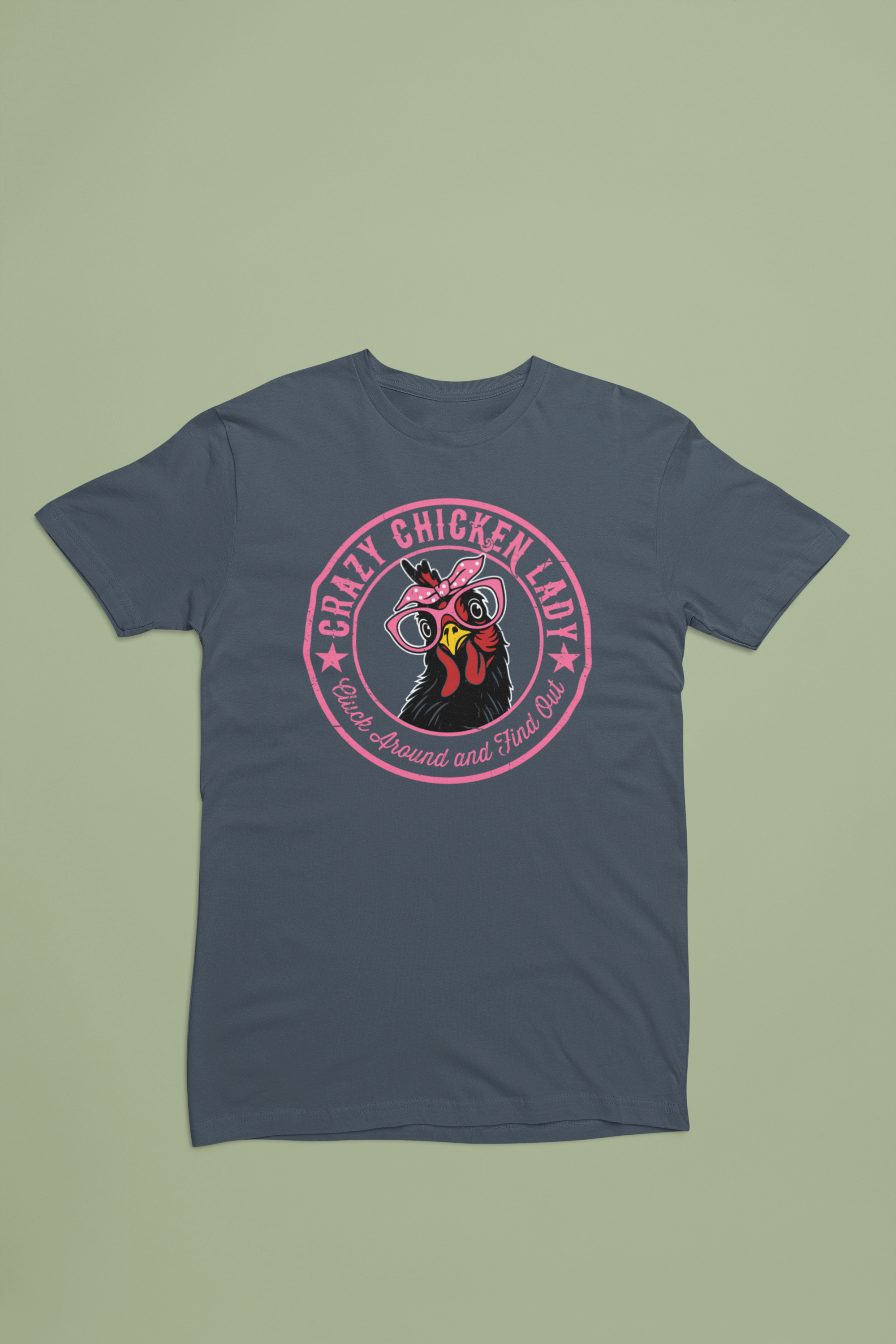 Crazy Chicken Lady Shirt – Cluck Around and Find Out Funny Farm Tee
