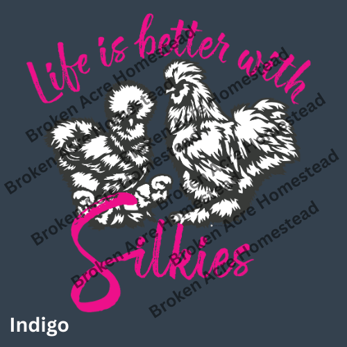 Life is Better with Silkies Tee - Made to Order!