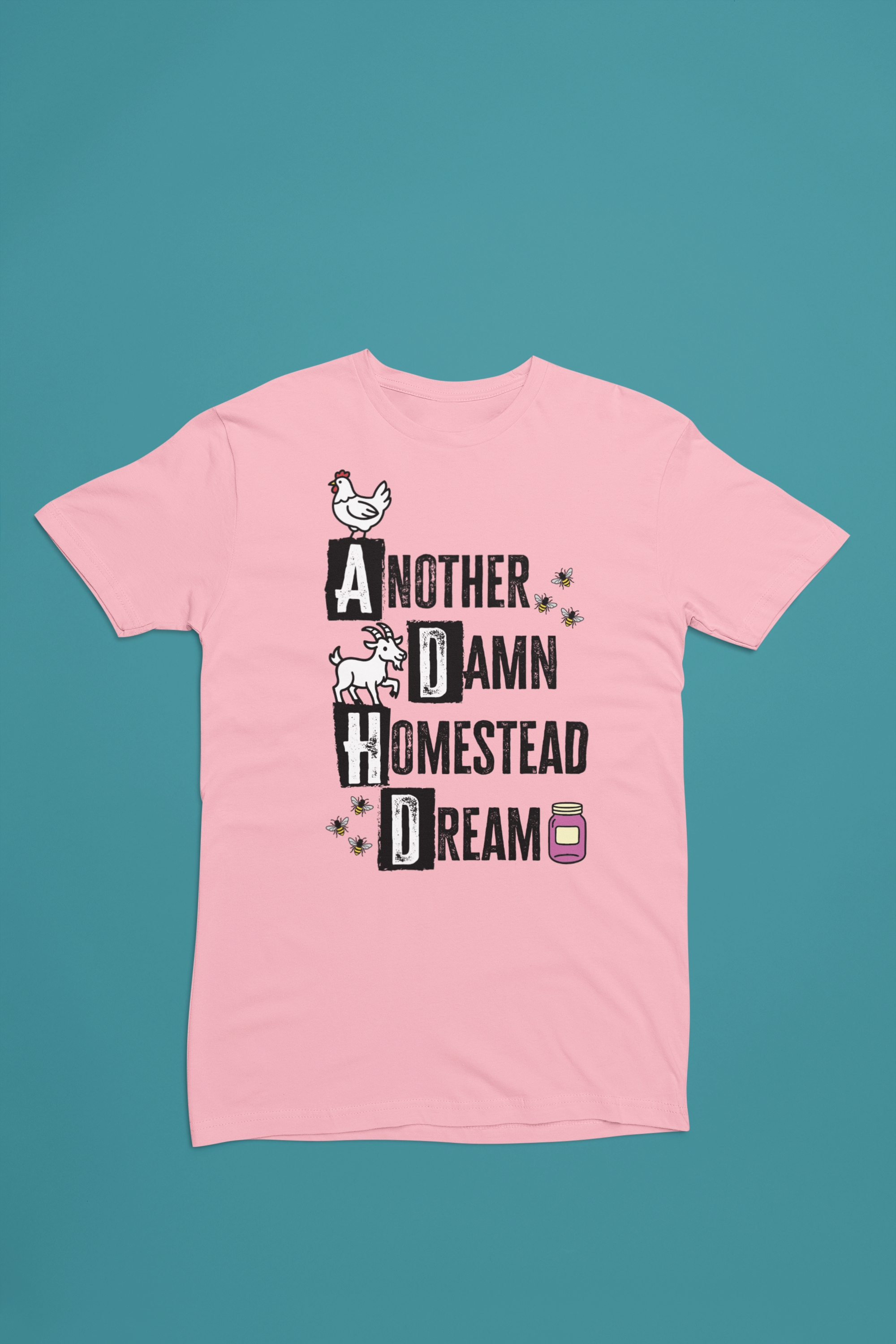 ADHD Tee – Another Damn Homestead Dream Shirt
