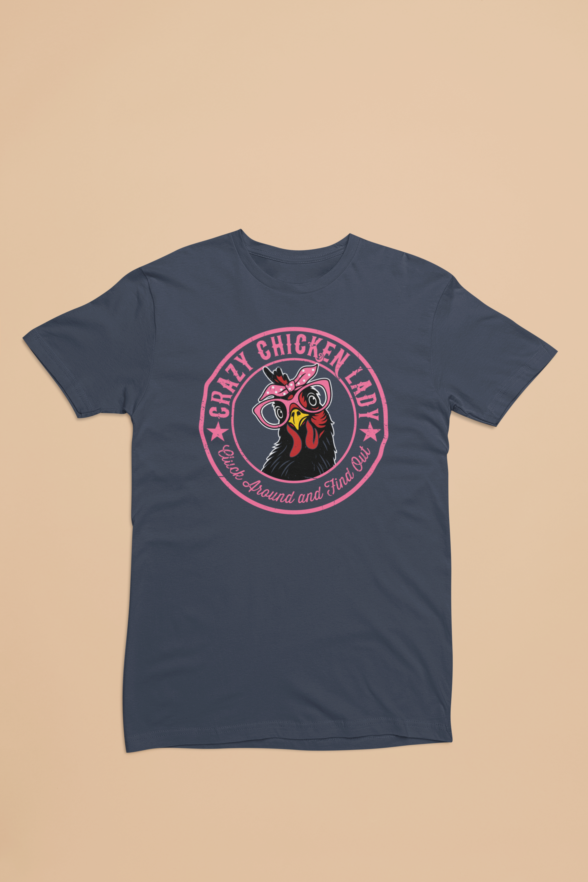 Crazy Chicken Lady Shirt – Cluck Around and Find Out Funny Farm Tee