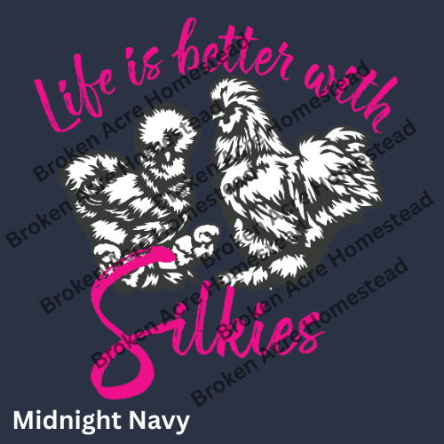 Life is Better with Silkies Tee - Made to Order!