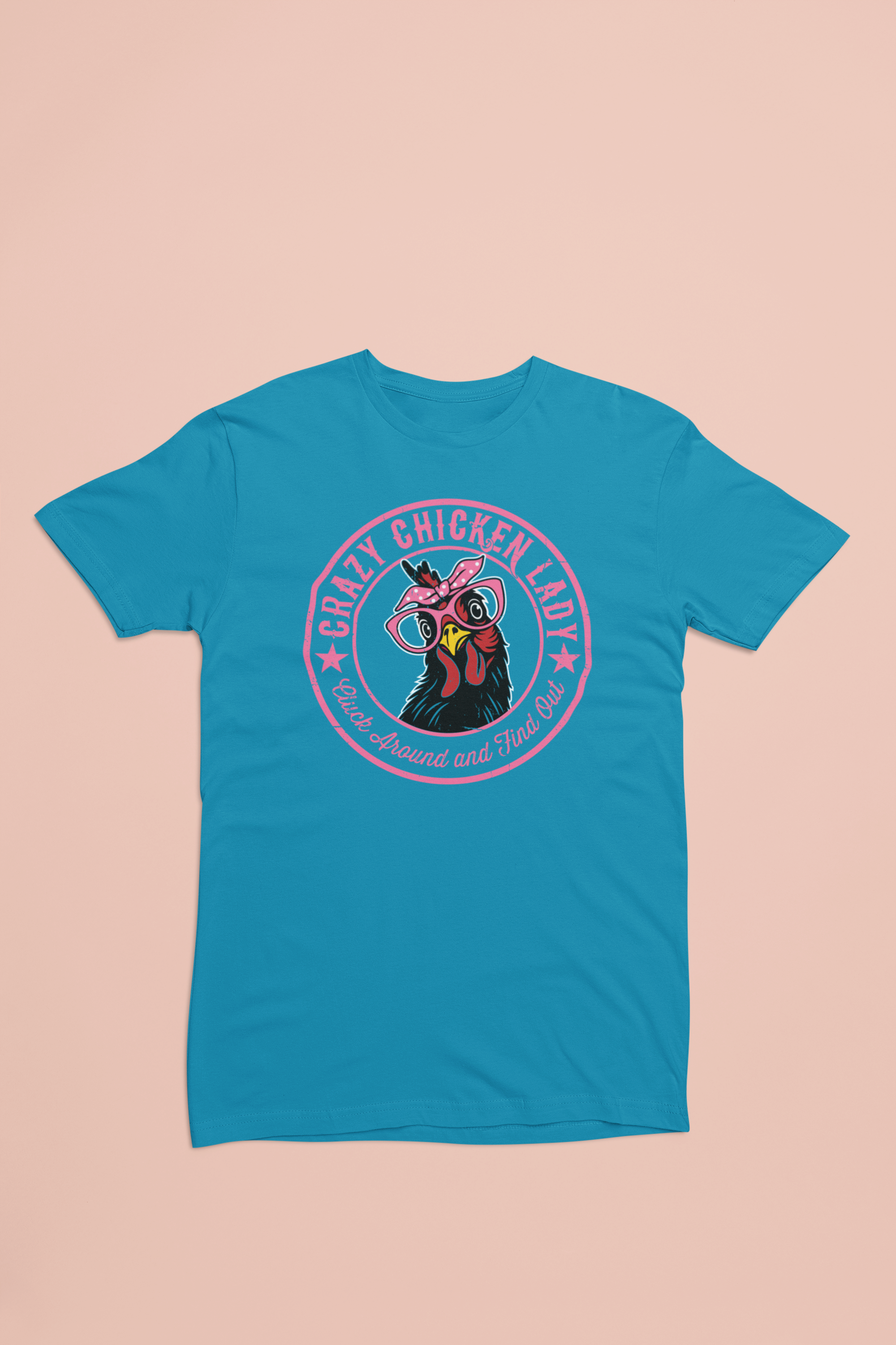 Crazy Chicken Lady Shirt – Cluck Around and Find Out Funny Farm Tee