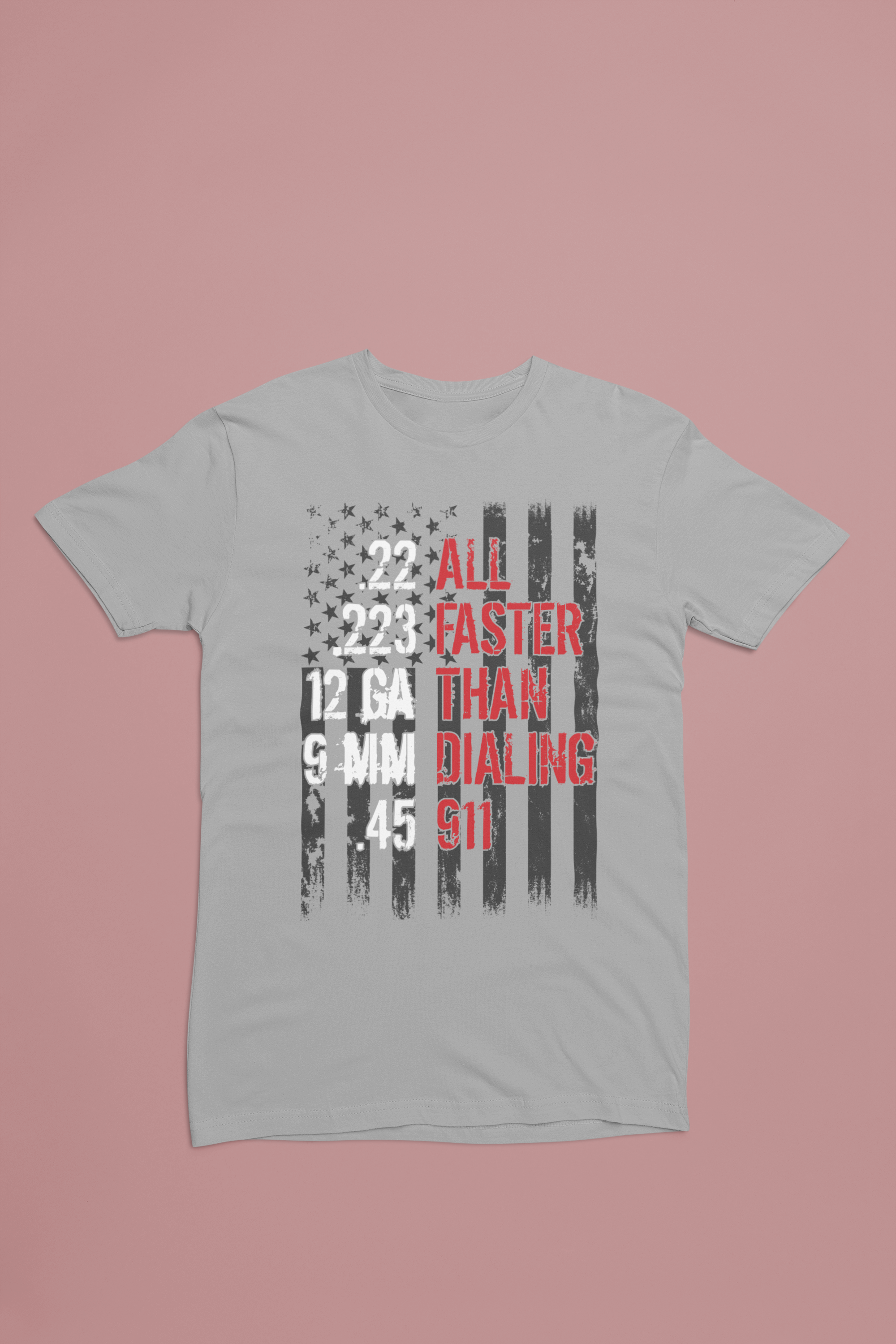 All Faster Than Dialing 911 Tee – Pro 2A Distressed Flag Shirt