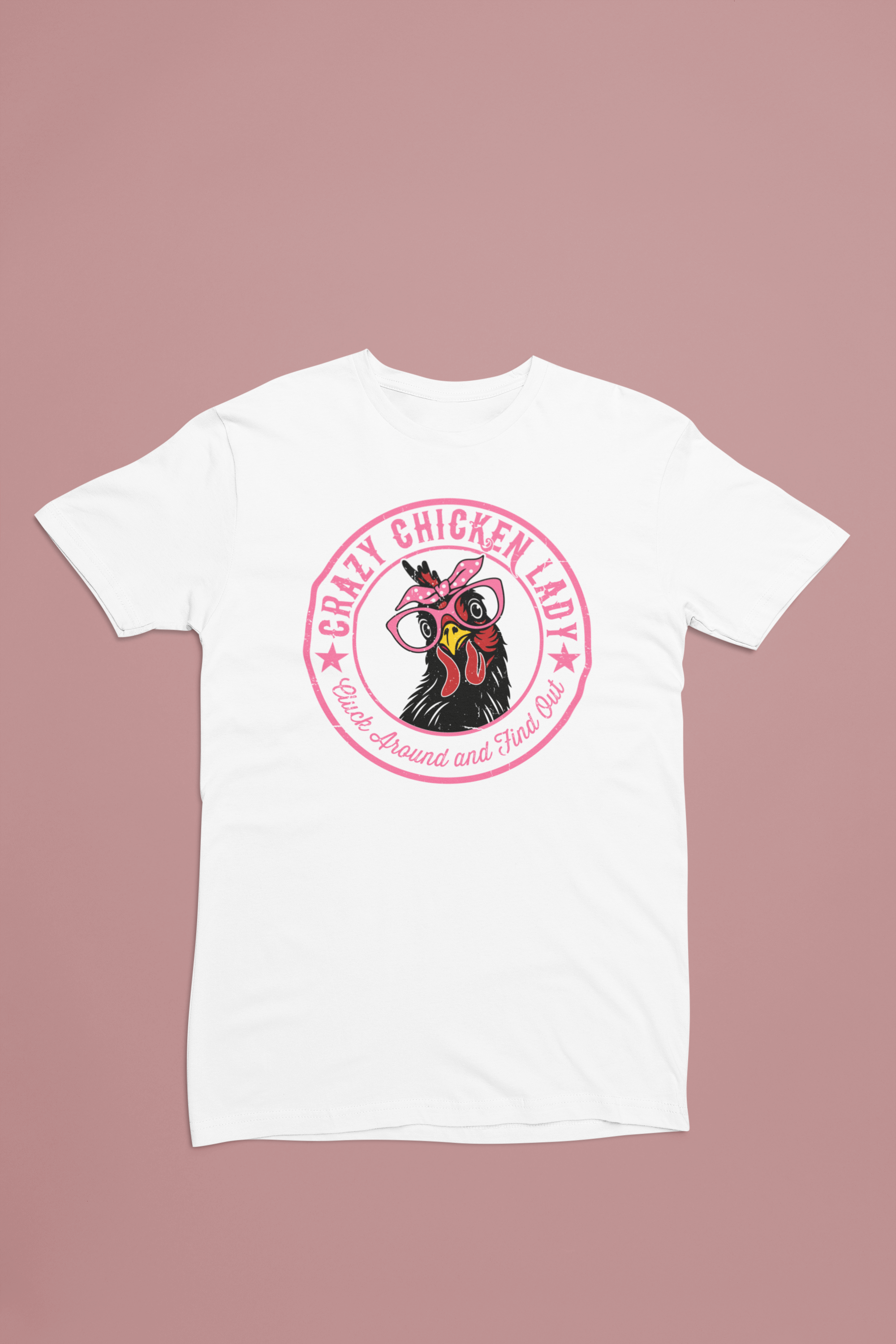 Crazy Chicken Lady Shirt – Cluck Around and Find Out Funny Farm Tee