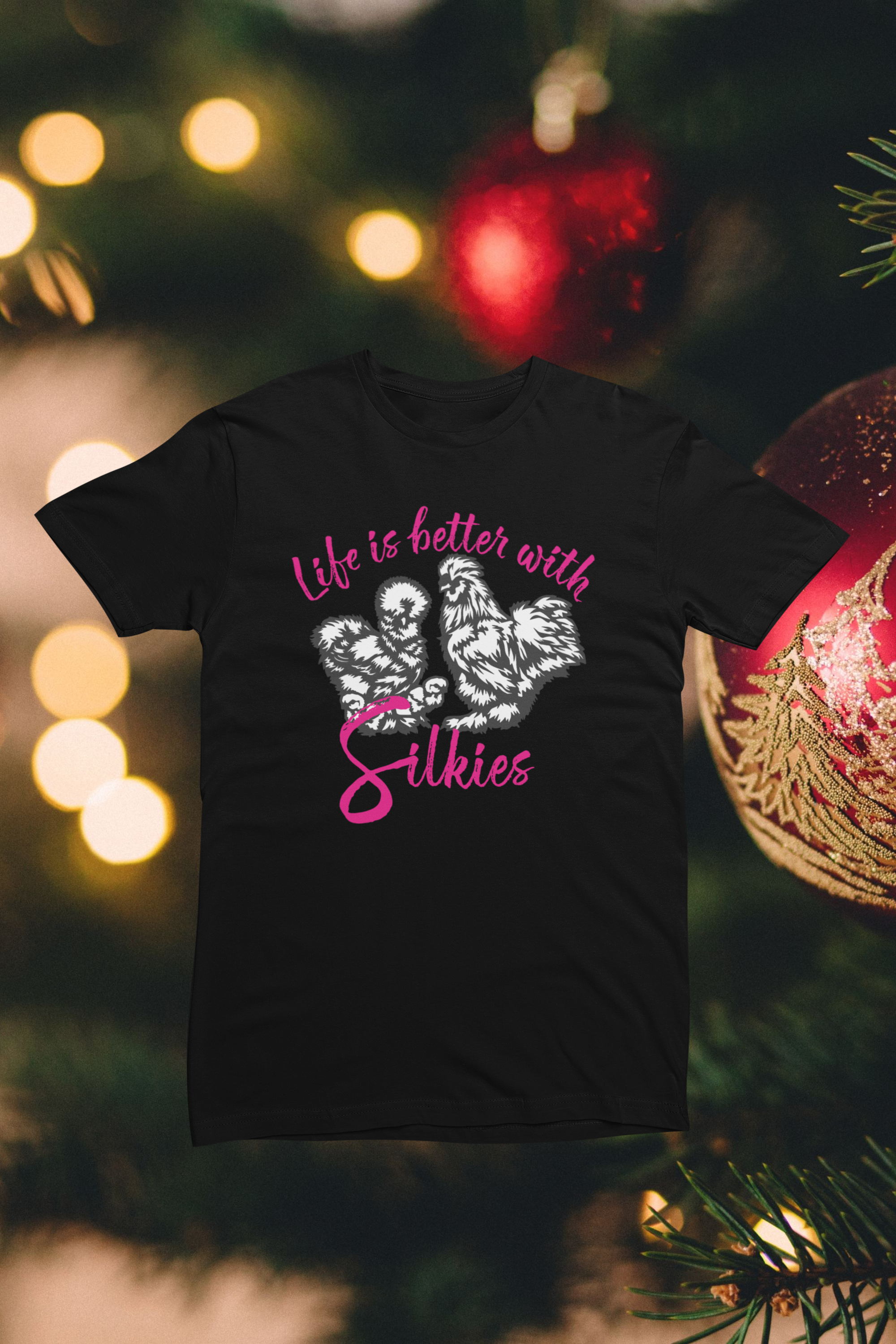Life is Better with Silkies – Silkie Chicken Lover Tee