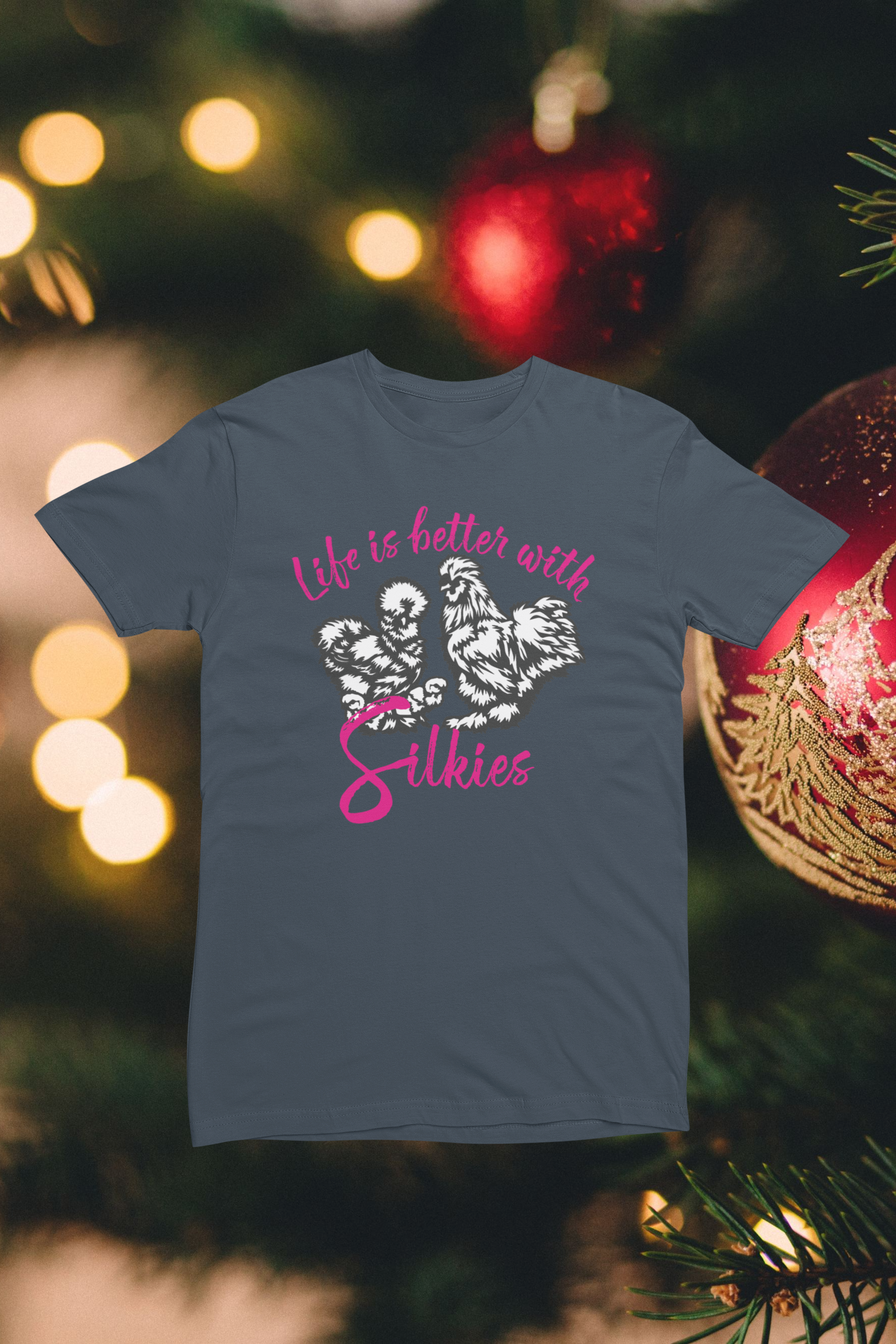 Life is Better with Silkies – Silkie Chicken Lover Tee