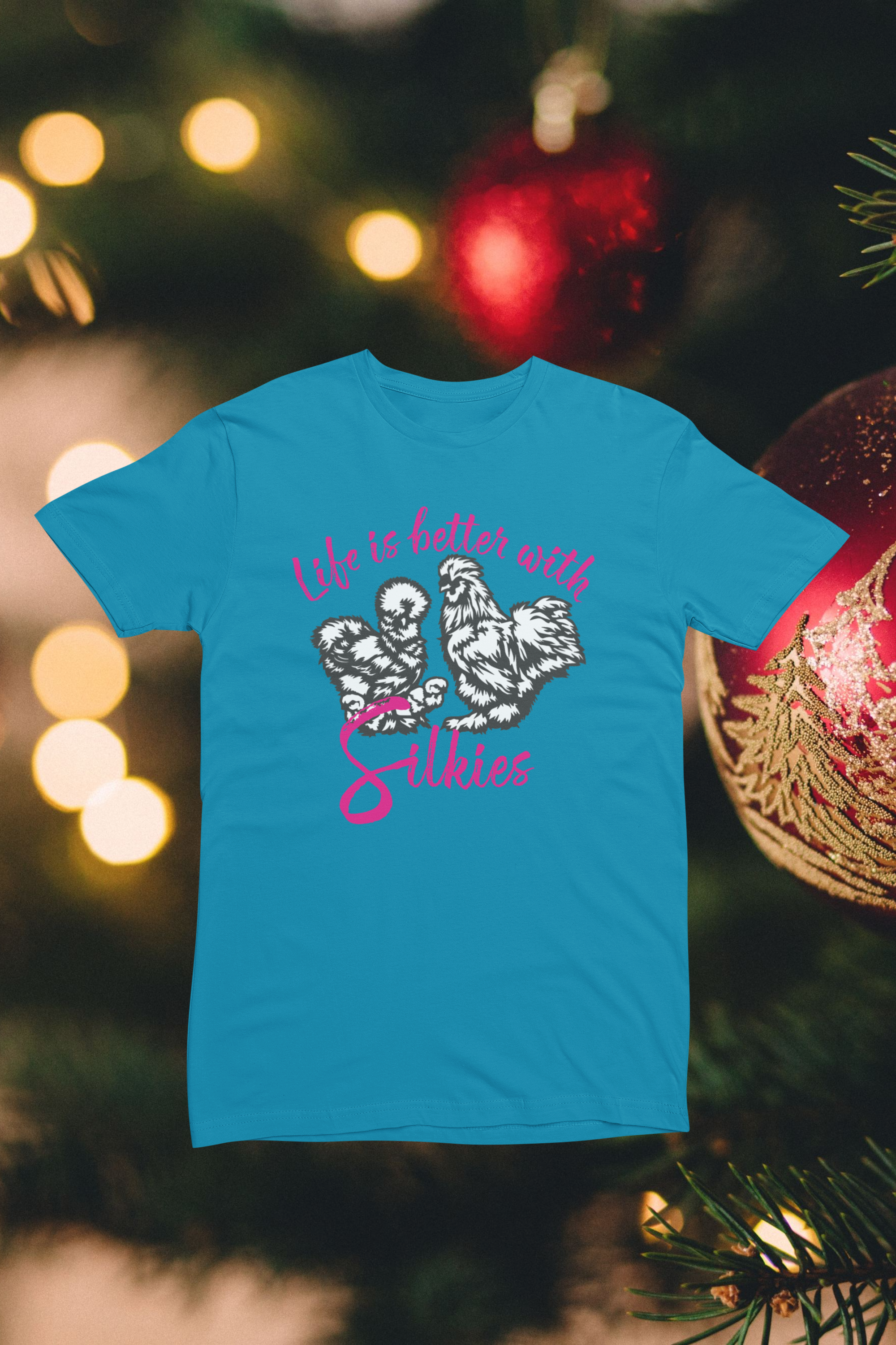 Life is Better with Silkies – Silkie Chicken Lover Tee