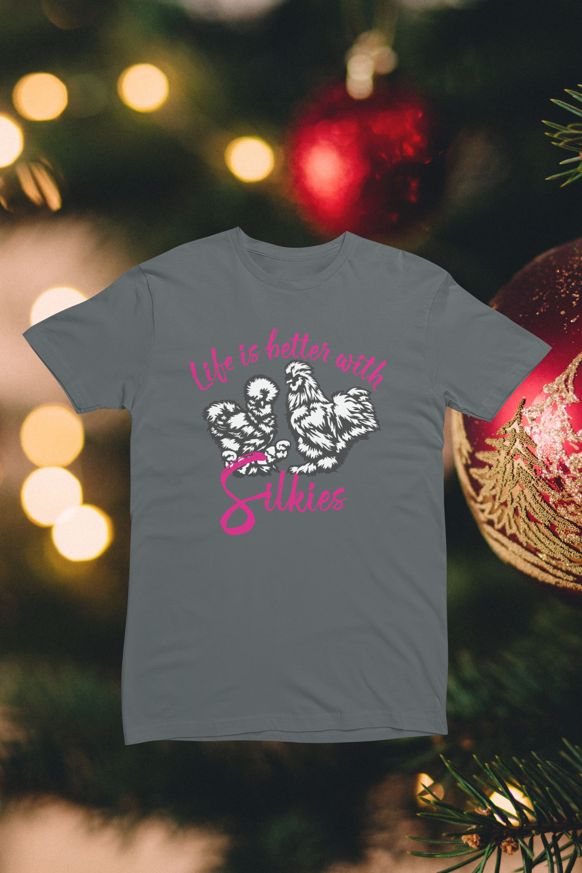Life is Better with Silkies – Silkie Chicken Lover Tee